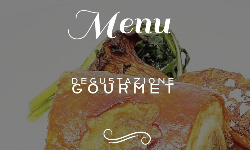 MENU DEGUSTAZIONE GOURMET CARNE